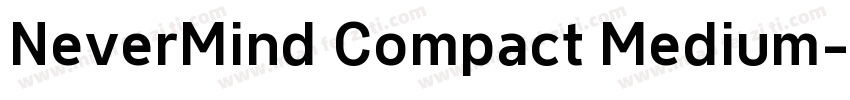 NeverMind Compact Medium字体转换